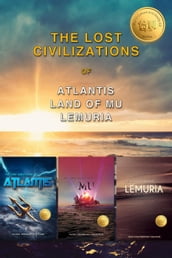 The Lost Civilizations of Atlantis, Mu, Lemuria: Weiliao Series