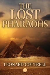 The Lost Pharaohs