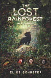 The Lost Rainforest #1: Mez s Magic