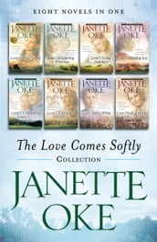 The Love Comes Softly Collection