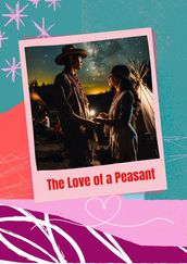 The Love of a Peasant