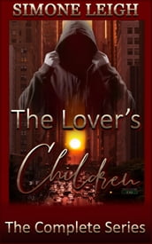 The Lover s Children: The Complete Series PLUS Bonus Content  Burned 