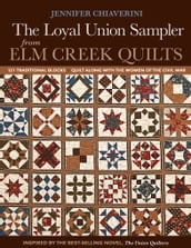 The Loyal Union Sampler from Elm Creek Quilts