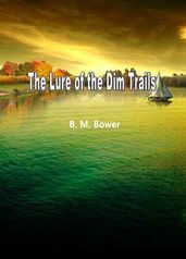 The Lure Of The Dim Trails