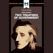 The Macat Analysis of John Locke s Two Treatise of Government