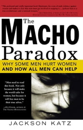 The Macho Paradox