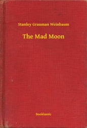 The Mad Moon