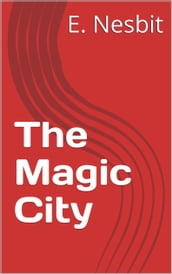 The Magic City