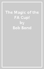 The Magic of the FA Cup!