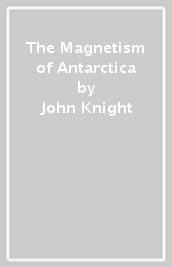 The Magnetism of Antarctica
