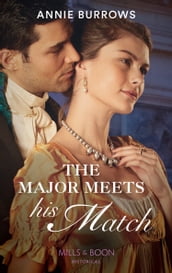 The Major Meets His Match (Brides for Bachelors, Book 1) (Mills & Boon Historical)