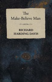 The Make-Believe Man