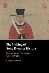 The Making of Song Dynasty History