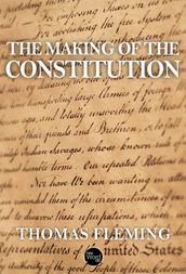 The Making of The Constitution