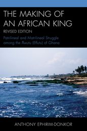 The Making of an African King