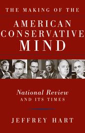 The Making of the American Conservative Mind