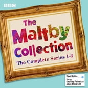 The Maltby Collection: The Complete Series 1-3