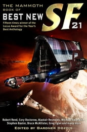 The Mammoth Book of Best New SF 21