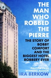 The Man Who Robbed the Pierre