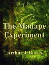 The Manape Experiement