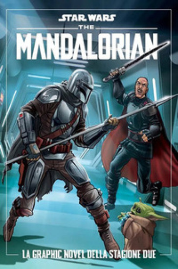 The Mandalorian. Star wars. Stagione 2 - Matteo Piana - Igor Chimisso - Alessandro Ferrari