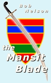 The Mansit Blade