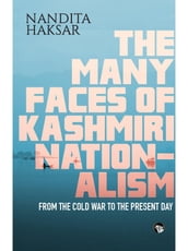 The Many Faces of Kashmiri Nationalism
