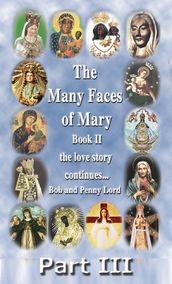 The Many Faces of Mary Book II Part III