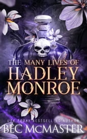 The Many Lives Of Hadley Monroe