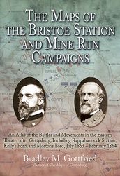 The Maps of the Bristoe Station and Mine Run Campaigns