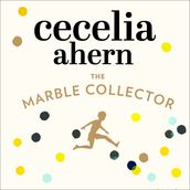 The Marble Collector: The life-affirming, gripping and emotional bestseller about a father s secrets