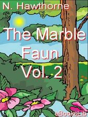 The Marble Faun V. 2