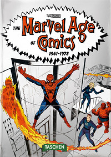The Marvel age of comics 1961-1978. Ediz. inglese. 40th Anniversary Edition - Roy Thomas