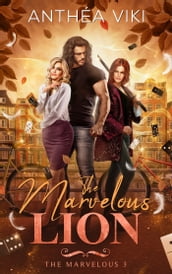 The Marvelous Lion (The Marvelous #3)