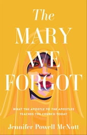 The Mary We Forgot