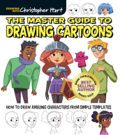 The Master Guide to Drawing Cartoons