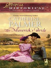 The Maverick s Bride (Mills & Boon Love Inspired)