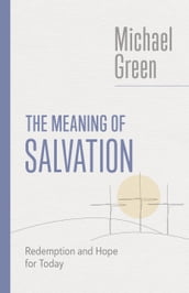 The Meaning of Salvation