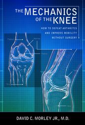 The Mechanics of the Knee