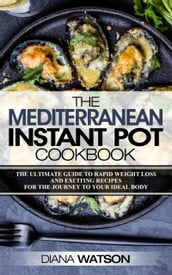 The Mediterranean Instant Pot Cookbook