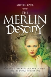 The Merlin Destiny