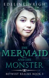 The Mermaid and the Monster