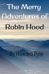 The Merry Adventures of Robin Hood