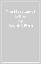 The Message of Esther