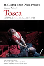 The Metropolitan Opera Presents: Puccini s Tosca