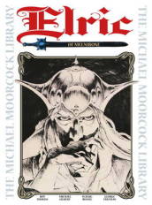 The Michael Moorcock Library Vol.1: Elric of Melnibone