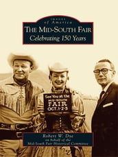 The Mid-South Fair: Celebrating 150 Years