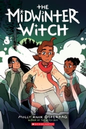 The Midwinter Witch: A Graphic Novel (The Witch Boy Trilogy #3)