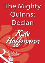 The Mighty Quinns: Declan (Mills & Boon Blaze)