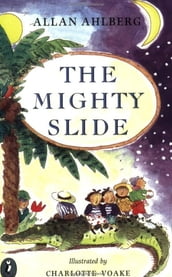 The Mighty Slide